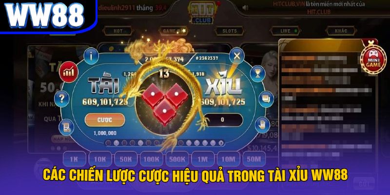 Các chiến lược cược hiệu quả trong tài xỉu WW88