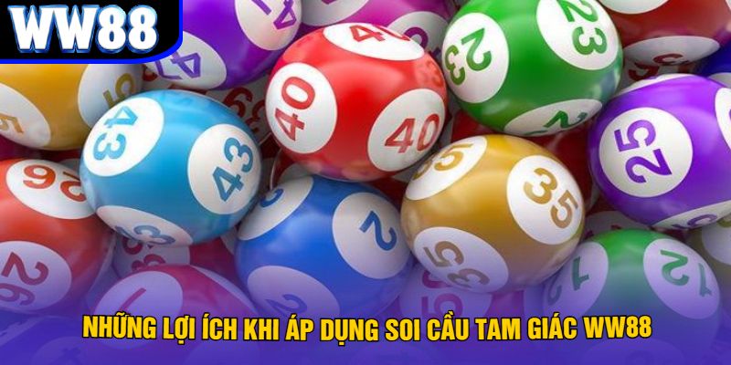 Những Lợi Ích Khi Áp Dụng Soi Cầu Tam Giác WW88